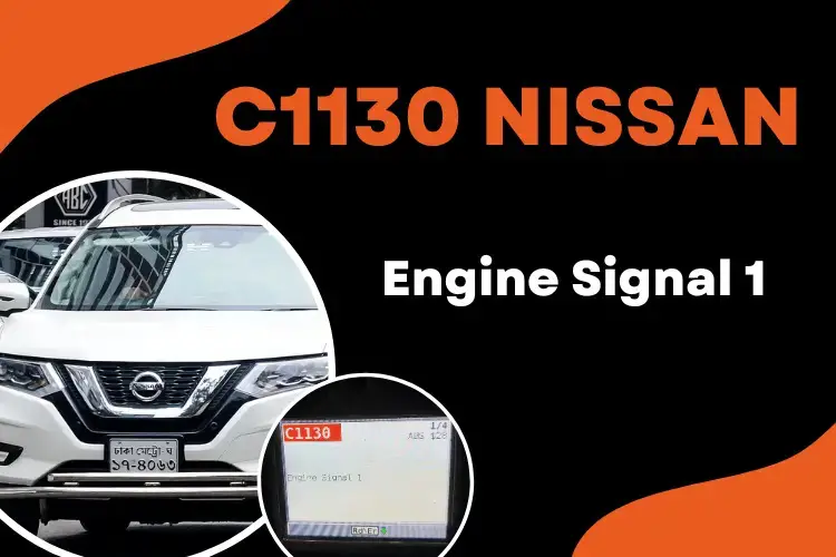 C1130 Nissan Understanding The Engine Signal 1 Fault OBD ADVISOR