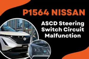 P1564 Nissan Code: How To Get Your Cruise Control Back On Track