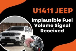 U1411 Jeep Code: Quick Fixes For Fuel Volume Signal Issues