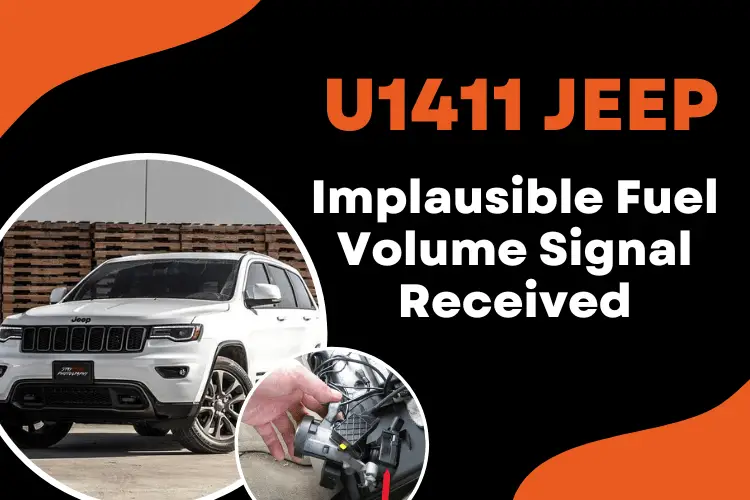 U1411 Jeep Code: Quick Fixes For Fuel Volume Signal Issues