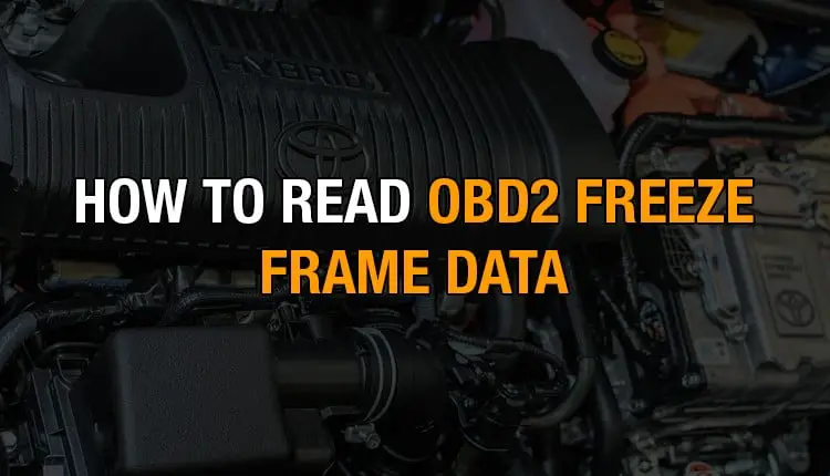 This article will let you how to OBD2 freeze frame data