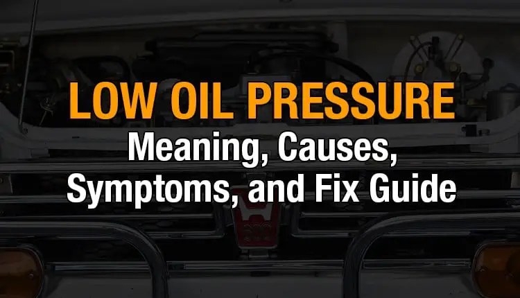 Here's where you can find out all about low oil pressure