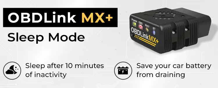 OBDLink MX+ is a reliable ELM327 adapter with its sleep mode